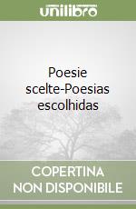 Poesie scelte-Poesias escolhidas libro