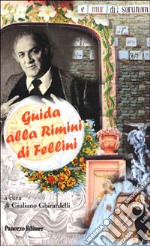 Guida alla Rimini di Fellini libro