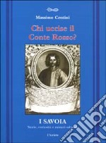 Chi uccise il conte Rosso?