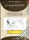 La terra inquieta. L'insegnamento di 2500 anni di terremoti nel sistema montano nord-occidentale dell'Italia libro