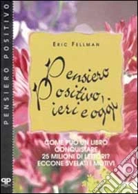 Pensiero positivo, ieri e oggi