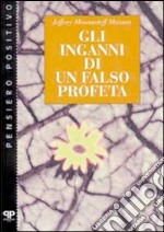 Gli inganni di un falso profeta libro