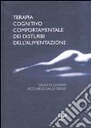 Terapia cognitivo comportamentale dei disturbi dell'alimentazione libro di Garner David M. Dalle Grave Riccardo