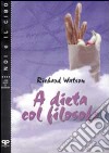 A dieta col filosofo libro di Watson Richard