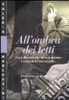 All'ombra dei tetti. Così discreti che non si notano, i senzatetto raccontati... libro