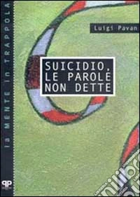 Suicidio, le parole non dette libro