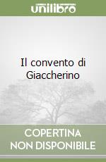 Il convento di Giaccherino