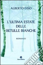 L'ultima estate delle betulle bianche