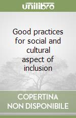 Good practices for social and cultural aspect of inclusion libro