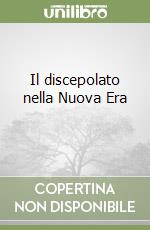 Il discepolato nella Nuova Era (1) libro