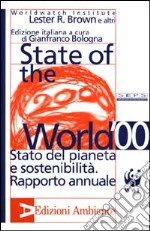 State of the World 2000. Stato del pianeta e sostenibilità. Rapporto annuale libro