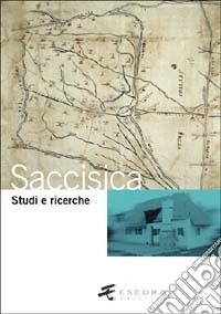 Saccisica. Studi e ricerche