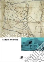 Saccisica. Studi e ricerche libro