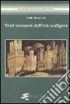 Testi veronesi dell'età scaligera libro