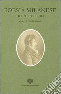 Poesia milanese dell'Ottocento libro