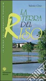 La terra del riso