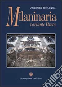 Milaninaria. Variante Brera libro