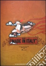 We are made in Italy. The new generation of italian creative. Ediz. illustrata. Con CD libro