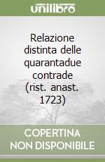 Relazione distinta delle quarantadue contrade (rist. anast. 1723) libro