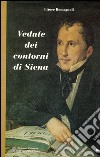 Vedute dei contorni di Siena libro