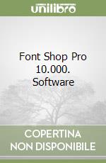 Font Shop Pro 10.000. Software libro