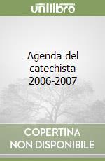 Agenda del catechista 2006-2007 libro