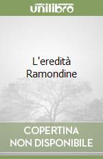 L'eredità Ramondine