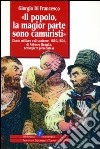 Il popolo, la magior parte sono camuristi. Diario militare e di cost ume (1860-1870) di Antonio Quaglia, bersagliere piemontese libro