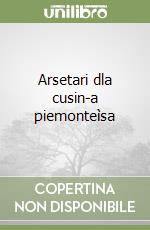 Arsetari dla cusin-a piemonteìsa libro