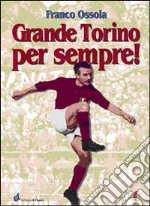 Grande Torino per sempre libro