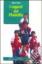 I ragazzi del Filadelfia