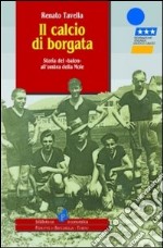 Il calcio di borgata libro