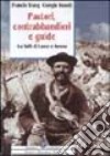 Pastori, contrabbandieri e guide. Tra valli di Lanzo e Savoia libro di Inaudi Giorgio Tracq Francis