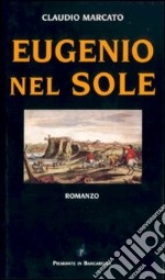 Eugenio nel sole libro