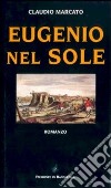 Eugenio nel sole libro