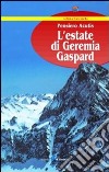 L'estate di Geremia Gaspard libro di Acutis Pensiero