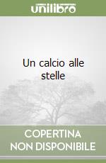 Un calcio alle stelle libro