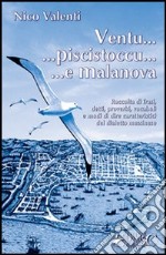 Ventu... piscistoccu... e Malanova. Raccolta di frasi, detti, proverbi, vocaboli e modi di dire caratteristici del dialetto messinese