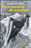 Una vacanza da scordare libro