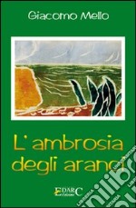 L'ambrosia degli aranci libro