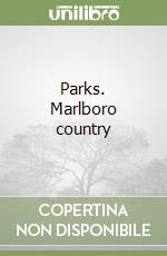 Parks. Marlboro country libro