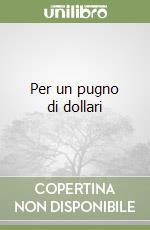 Per un pugno di dollari libro