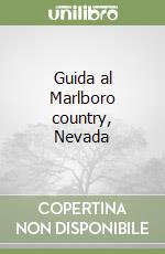 Guida al Marlboro country, Nevada libro