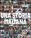 Una storia italiana libro