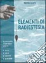 Elementi di radiestesia libro