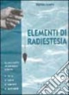 Elementi di radiestesia libro di Zampa Pietro