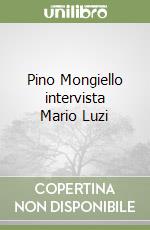 Pino Mongiello intervista Mario Luzi