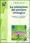 La valutazione del pensiero strategico libro