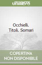 Occhielli. Titoli. Somari