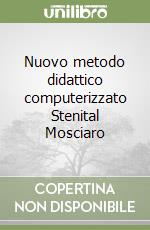 Nuovo metodo didattico computerizzato Stenital Mosciaro libro